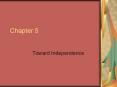 Toward Independence PowerPoint PPT Presentation