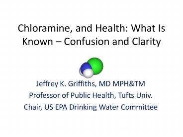Chloramine, and Health: What Is Known – Confusion and Clarity