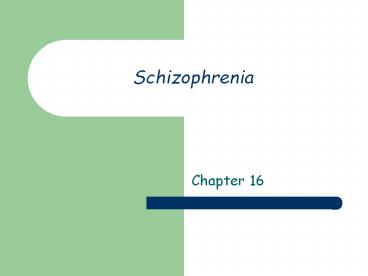 Schizophrenia