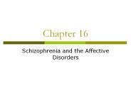 Schizophrenia and the Affective Disorders