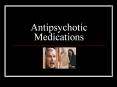 Antipsychotic Medications PowerPoint PPT Presentation