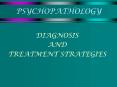 PSYCHOPATHOLOGY PowerPoint PPT Presentation