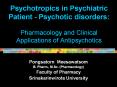 Psychotropics in Psychiatric Patient - Psychotic disorders: Pharmacology and Clinical Applications of Antipsychotics PowerPoint PPT Presentation