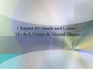 Chapter 10 Minds and Crime: Alcohol, Drugs