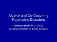 Alcohol and Co-Occurring Psychiatric Disorders PowerPoint PPT Presentation