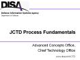 JCTD Process Fundamentals DISA Cust Conf PowerPoint PPT Presentation