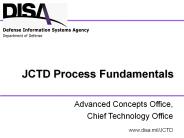 JCTD Process Fundamentals DISA Cust Conf