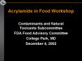 Acrylamide in Food Workshop PowerPoint PPT Presentation