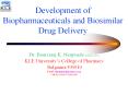 Development of Biopharmaceuticals and Biosimilar Drug Delivery PowerPoint PPT Presentation