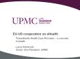 Transatlantic Health Care Provision – a concrete example PowerPoint PPT Presentation
