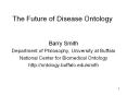 The Future of Disease Ontology PowerPoint PPT Presentation