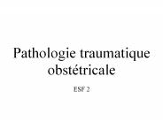 Pathologie traumatique obst