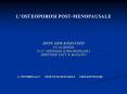 L’OSTEOPOROSI POST-MENOPAUSALE PowerPoint PPT Presentation