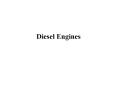 Diesel Engines PowerPoint PPT Presentation
