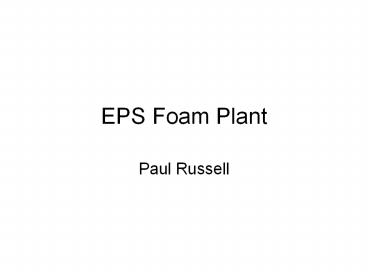EPS Foam Plant