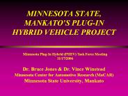 MINNESOTA STATE, MANKATO’S PLUG-IN HYBRID VEHICLE PROJECT