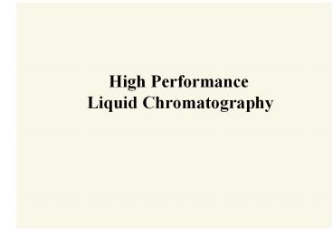 High Performance Liquid Chromatography