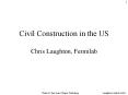 Civil Construction in the US  Chris Laughton, Fermilab PowerPoint PPT Presentation