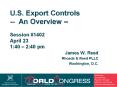 U.S. Export Controls -- An Overview –  Session 1402 April 23 1:40 – 2:40 pm PowerPoint PPT Presentation