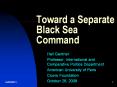 Toward a Separate Black Sea Command PowerPoint PPT Presentation