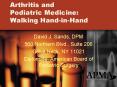 Arthritis and Podiatric Medicine: Walking Hand-in-Hand PowerPoint PPT Presentation