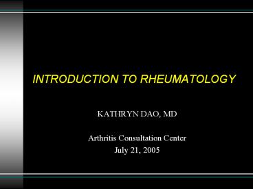 INTRODUCTION TO RHEUMATOLOGY