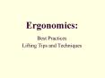 Ergonomics: Best Practices Lifting Tips and Techniques PowerPoint PPT Presentation