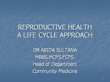 REPRODUCTIVE HEALTH A LIFE CYCLE APPROACH