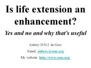Is life extension an enhancement?