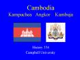Cambodia Kampuchea  Angkor  Kambuja PowerPoint PPT Presentation