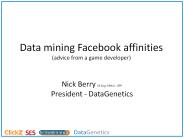 Data mining Facebook affinities (advice from a game developer)