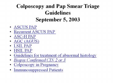 Colposcopy and Pap Smear Triage Guidelines September 5, 2003