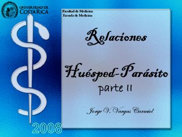 Relaciones  Huйsped-Parбsito parte II