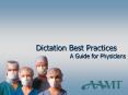 Dictation Best Practices PowerPoint PPT Presentation