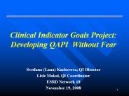 Clinical Indicator Goals Project: Developing QAPI Without Fear