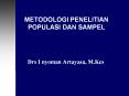 METODOLOGI PENELITIAN POPULASI DAN SAMPEL PowerPoint PPT Presentation