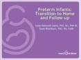 Preterm Infants: Transition to Home and Follow-up PowerPoint PPT Presentation