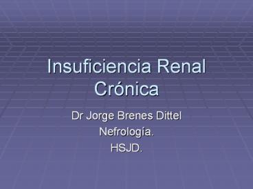 Insuficiencia Renal Crуnica