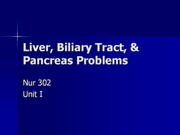 Liver, Biliary Tract,