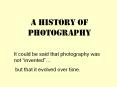 A History of Photography PowerPoint PPT Presentation