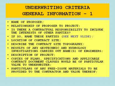 UNDERWRITING CRITERIA GENERAL INFORMATION - 1
