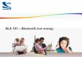 BLE 101  PowerPoint PPT Presentation