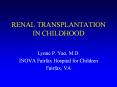 RENAL TRANSPLANTATION IN CHILDHOOD PowerPoint PPT Presentation