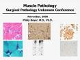 Muscle Pathology Surgical Pathology Unknown Conference PowerPoint PPT Presentation