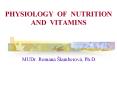 PHYSIOLOGY OF NUTRITION AND VITAMINS PowerPoint PPT Presentation