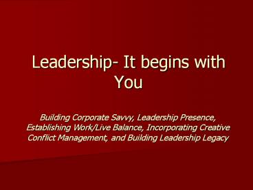 Leadership- It begins with You