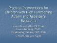 Practical Interventions for Children with High Functioning Autism and Asperger’s Syndrome PowerPoint PPT Presentation