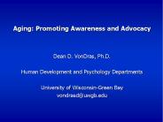 Aging: Promoting Awareness and Advocacy
