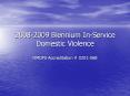 2008-2009 Biennium In-Service Domestic Violence PowerPoint PPT Presentation