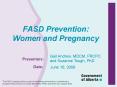 FASD Prevention: Women and Pregnancy Gail Andrew, MDCM PowerPoint PPT Presentation